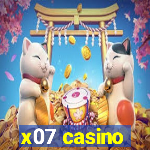 x07 casino